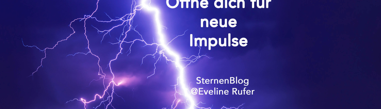 Öffne dich für neue Impulse